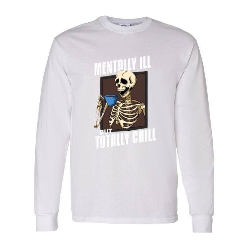 Mentally ill Skull Long Sleeve Shirt