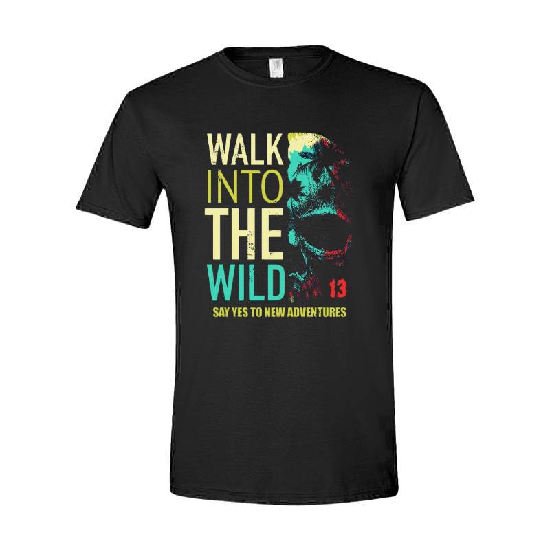 Walk Into The Wild T-Shirt