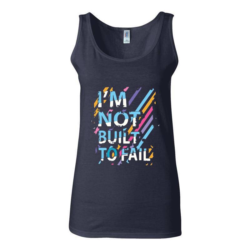 Not Built To Fail Tank Top T-Shirt
