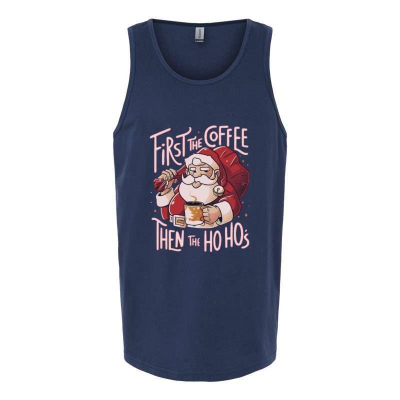 Cofee Then Ho Ho Ho Tank Top T-Shirt