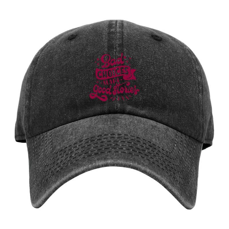 Bad choices make good stories Baseball Cap