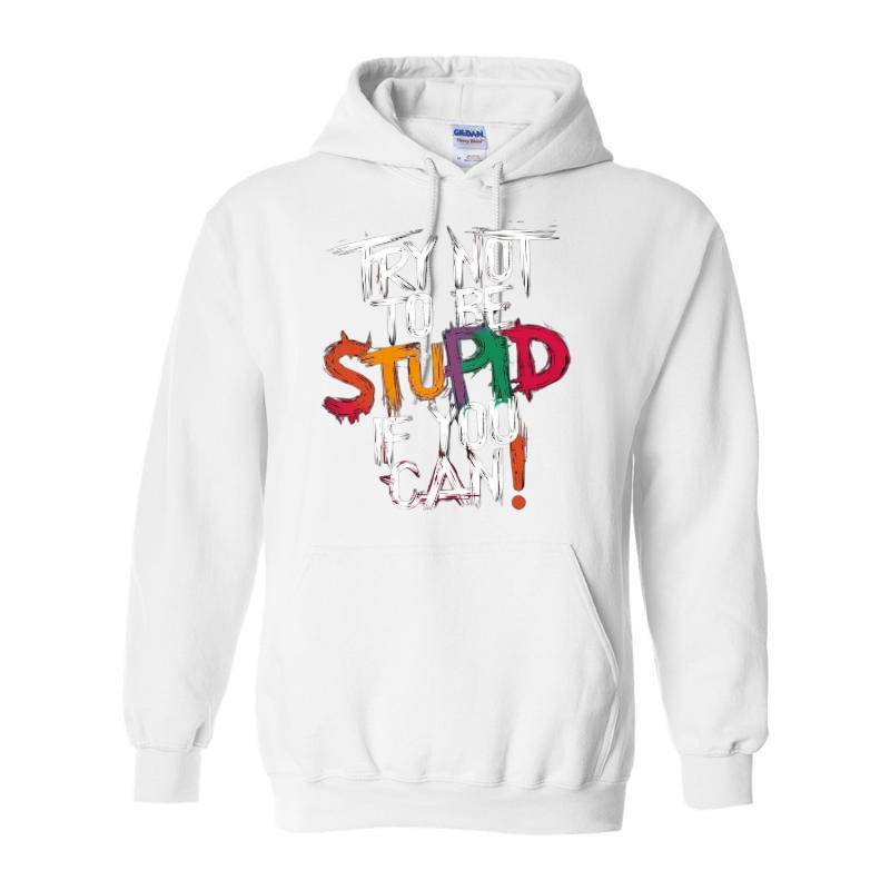 Stupid Hoodie