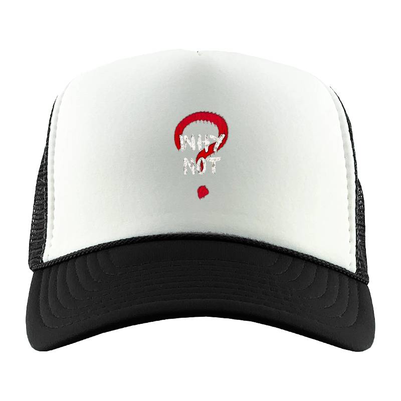 Why Not Trucker Hat
