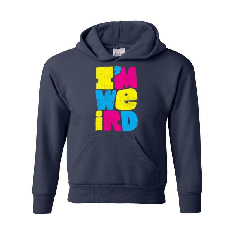 I'm Weird Hoodie