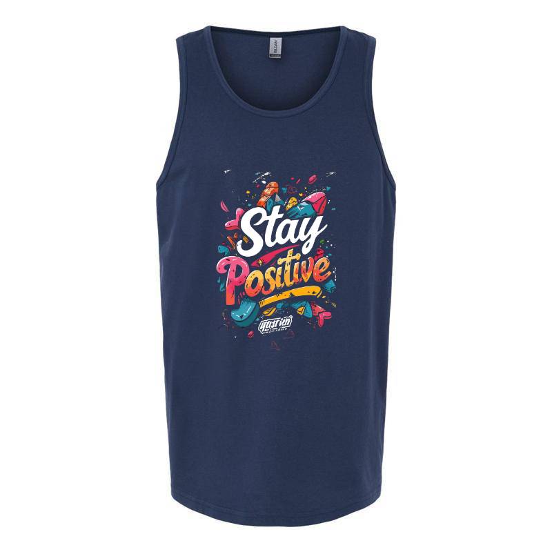 Stay Positive Tank Top T-Shirt