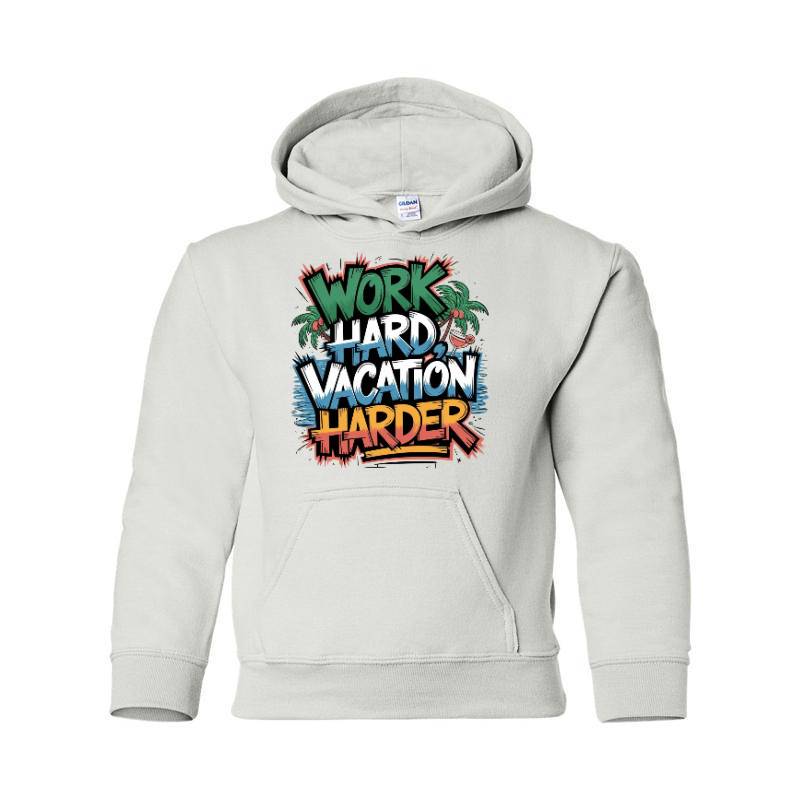 Work Hard Vacation Harder Hooded Sweatshirt