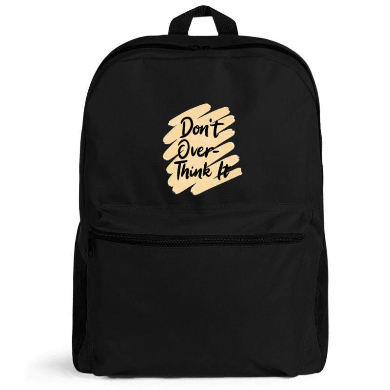 Don't over think it Backpack
