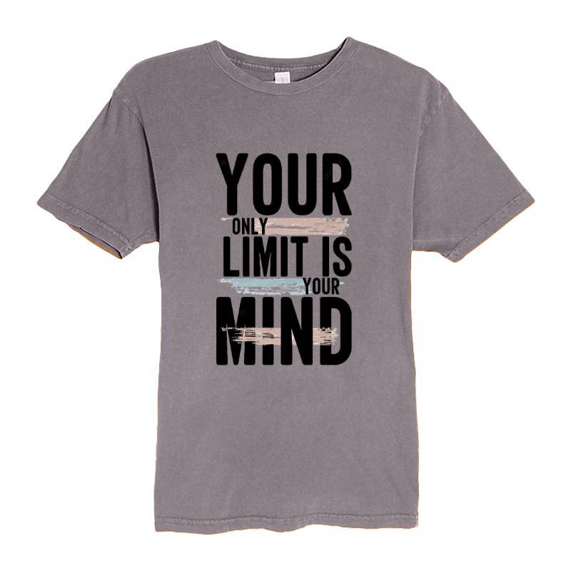 Your Only Limit Is Your Mind T-Shirt