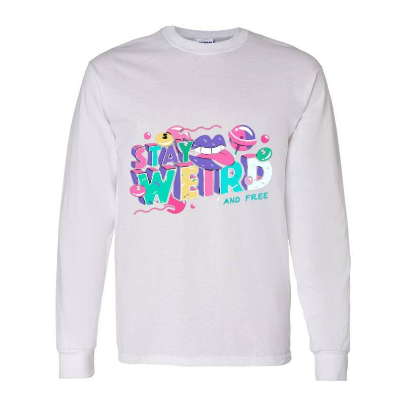 Stay Weird Long Sleeve Shirt