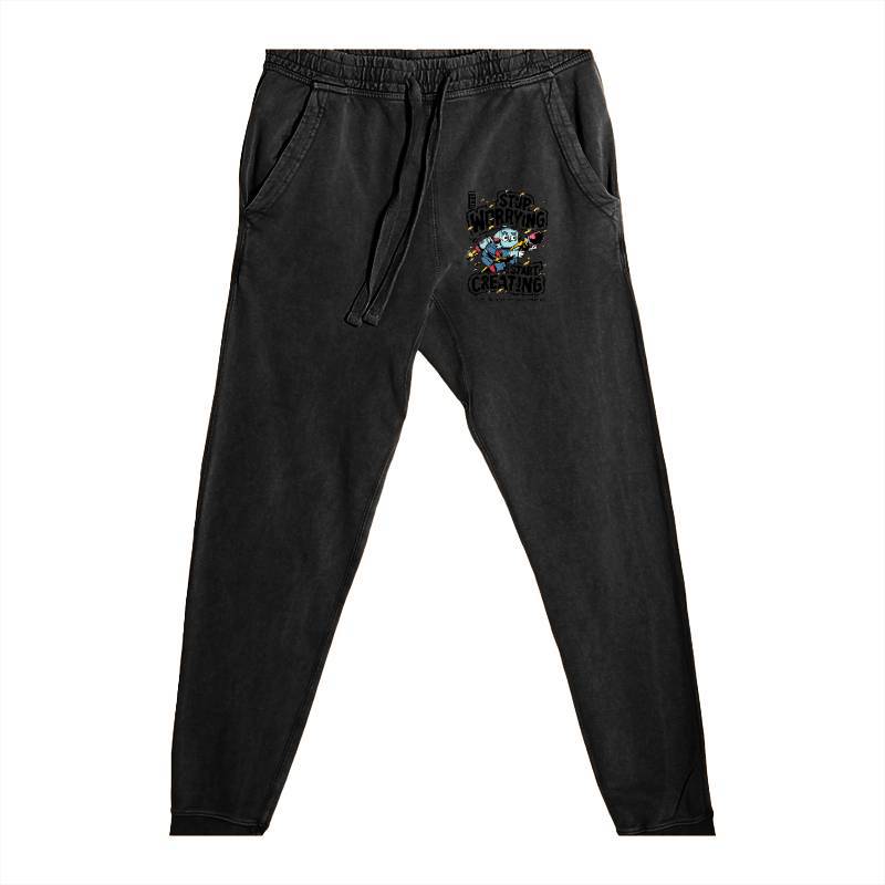 Stop Worrying Start Creating Jogger