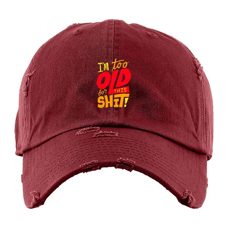 I'm Too Old Baseball Cap