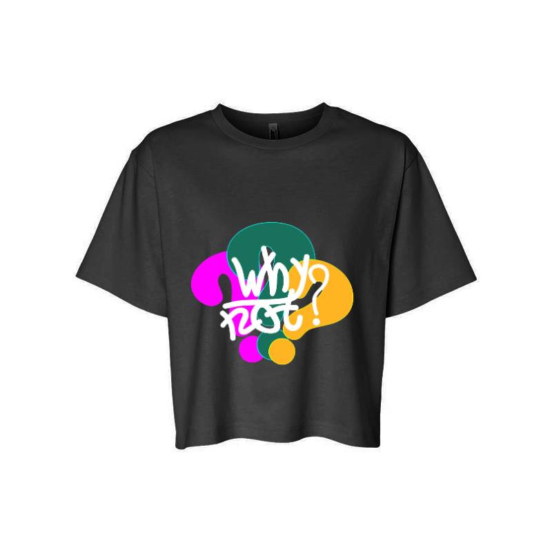 Why Not T-Shirt
