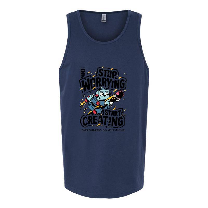 Stop Worrying Start Creating Tank Top T-Shirt