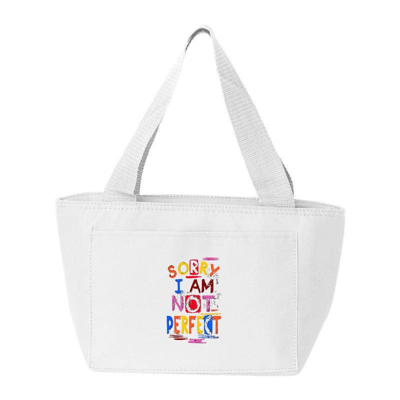 Sorry I Am Not Perfect Cooler Bag