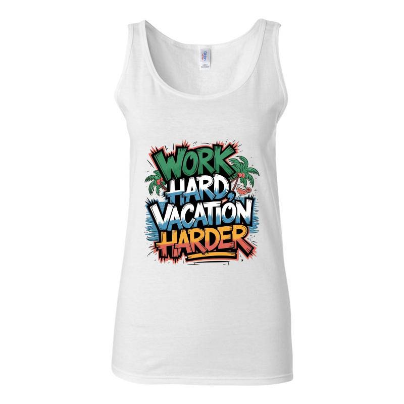 Work Hard Vacation Harder Tank Top T-Shirt