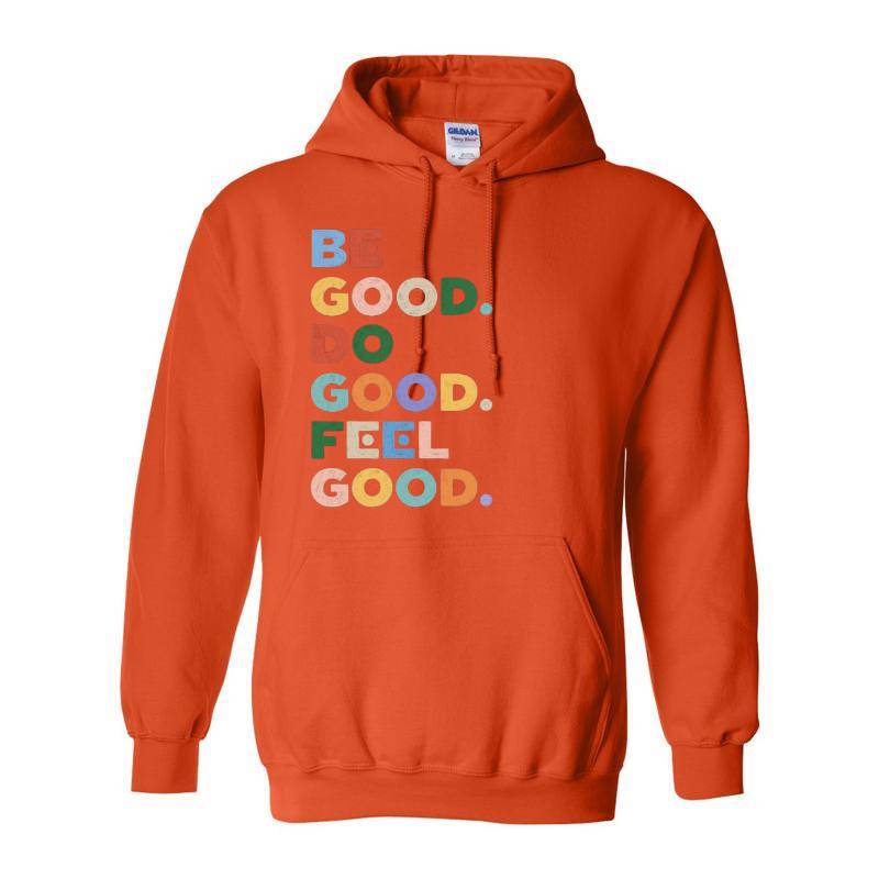 Be Good Hoodie
