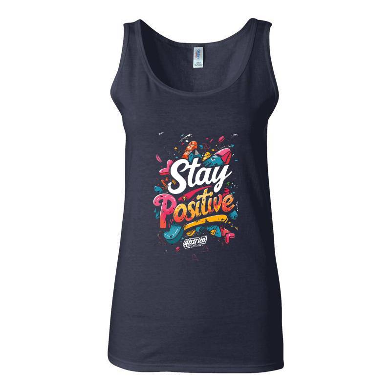 Stay Positive Tank Top T-Shirt