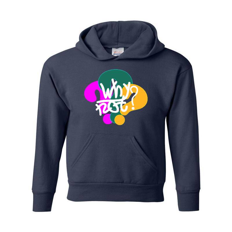 Why Not Hoodie