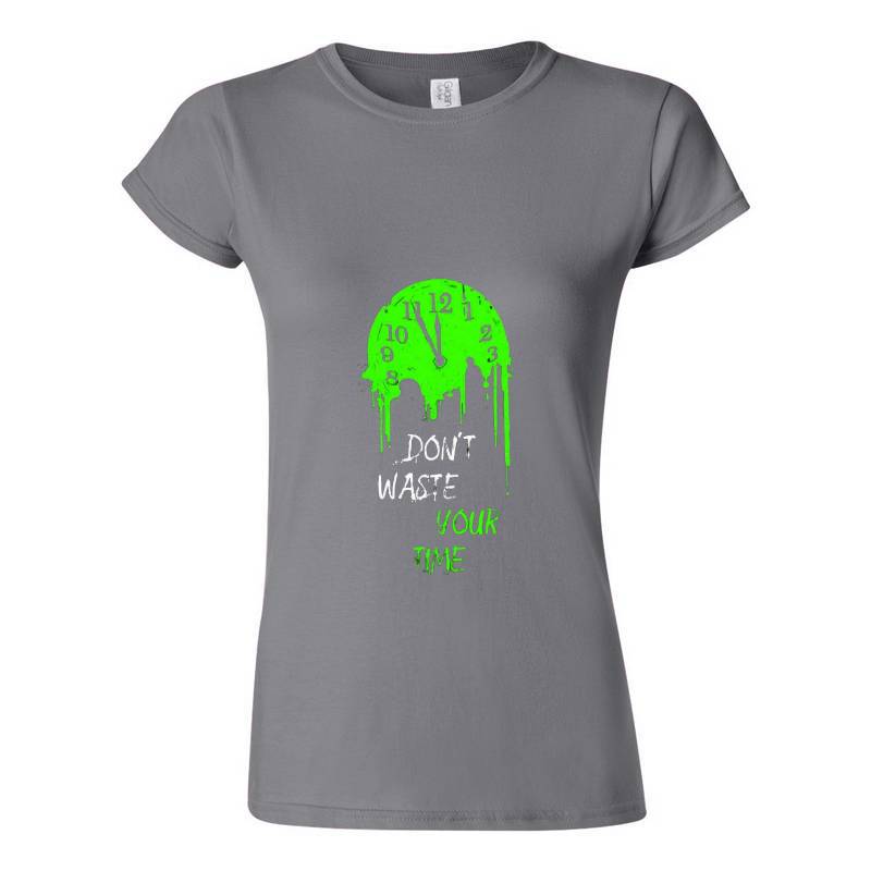 Don't Waste Your Time T-Shirt