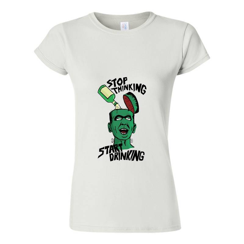 Stop Thinking Start Drinking T-Shirt