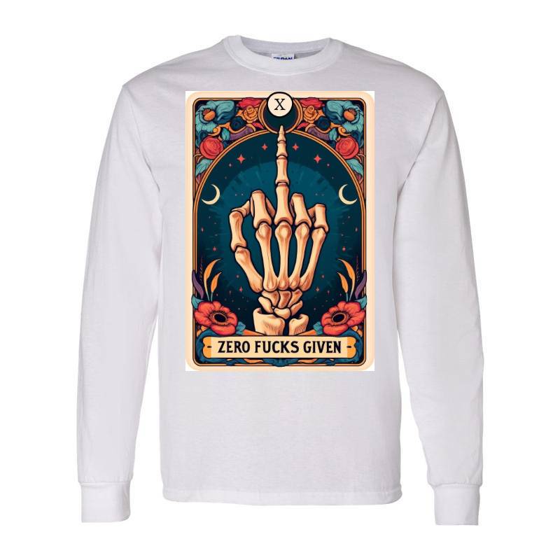 Zero Fucks Given Long Sleeve Shirt