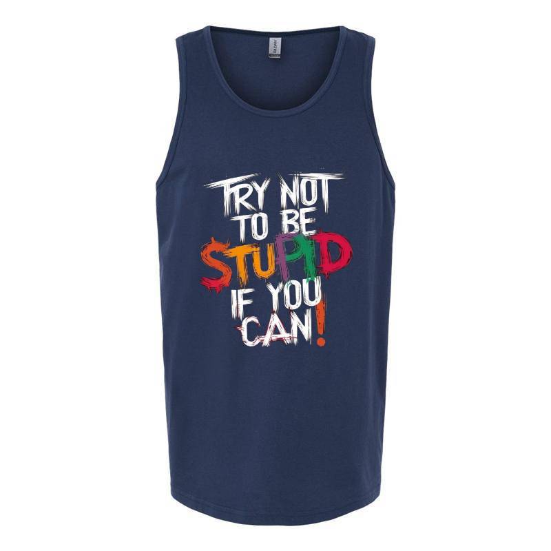 Stupid Tank Top T-Shirt