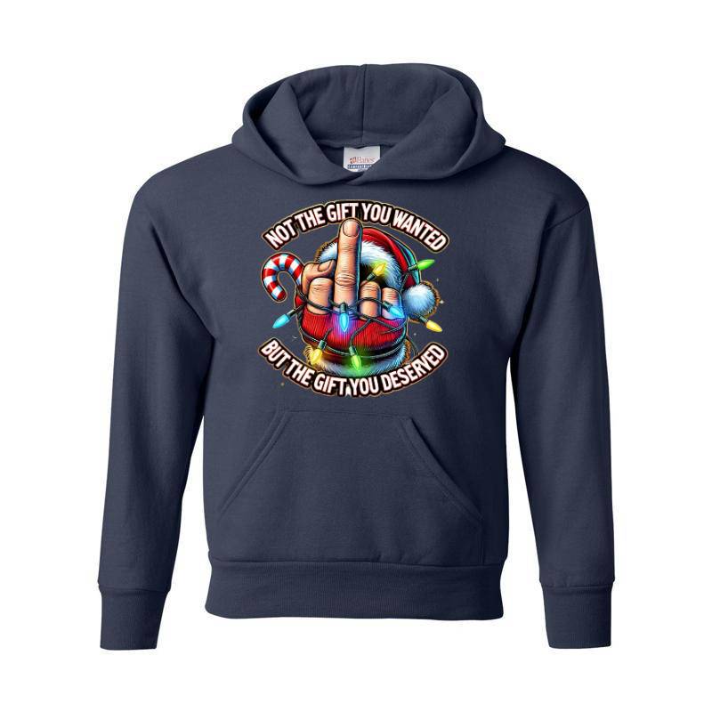 Not The Gift You Wanted Hoodie