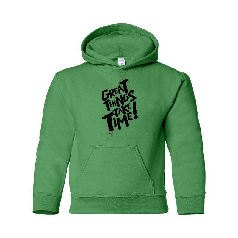 Great Things Take Time Hooded Sweatshirt