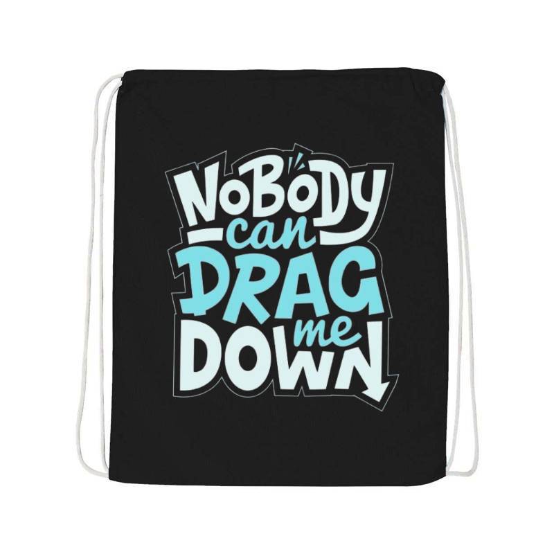 No Body Can Drag Me Down Sport Pack