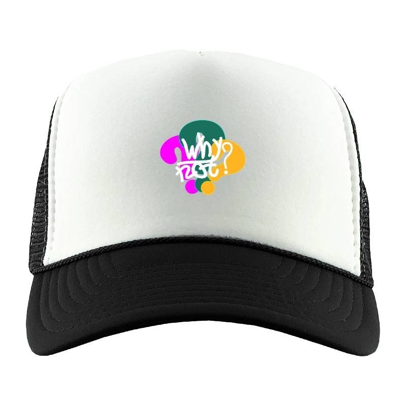 Why Not Trucker Hat