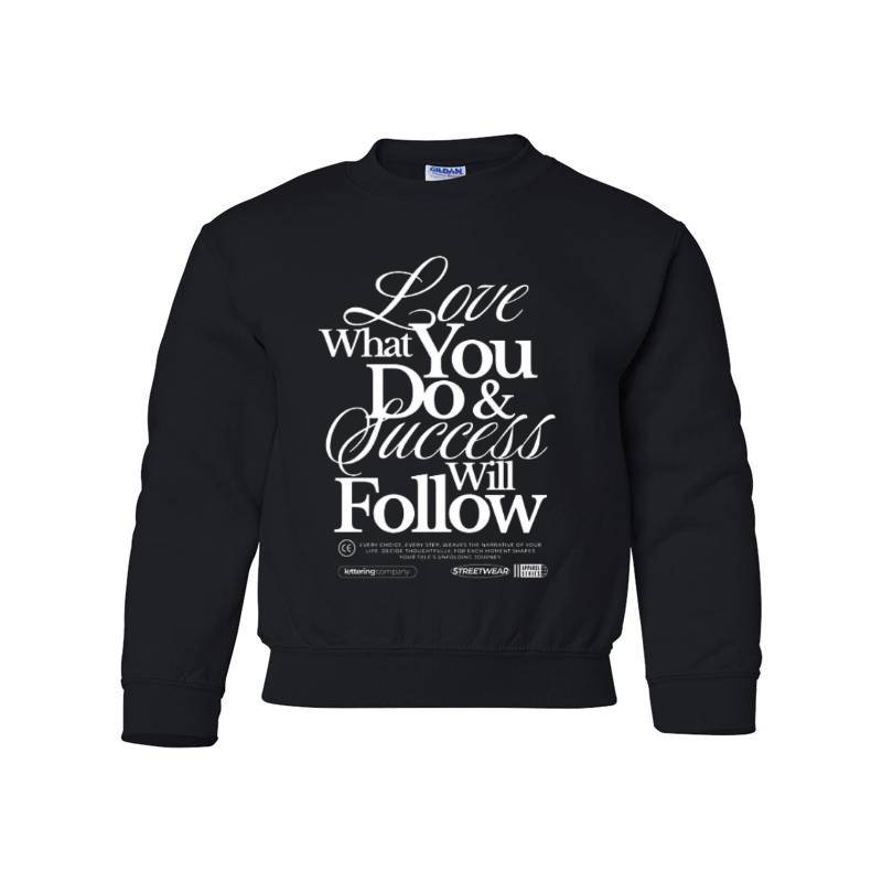 Love What You Do Youth Crewneck Sweatshirt 