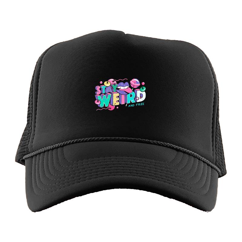 Stay Weird Trucker Hat