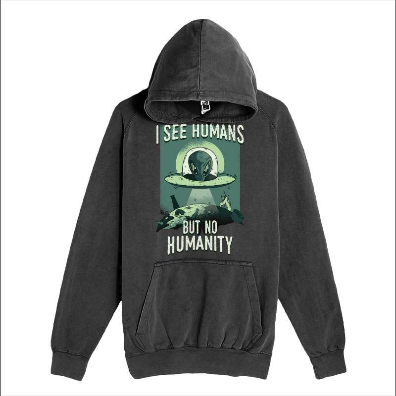 I See Humans But Nı Humanity Hoodie