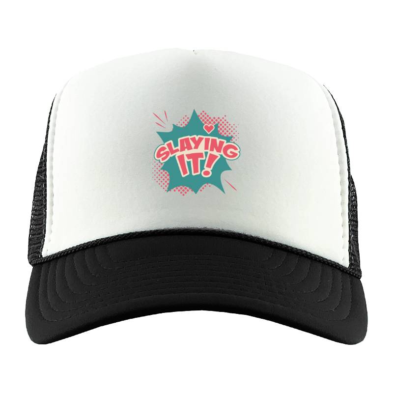 Slaying it! Trucker Hat