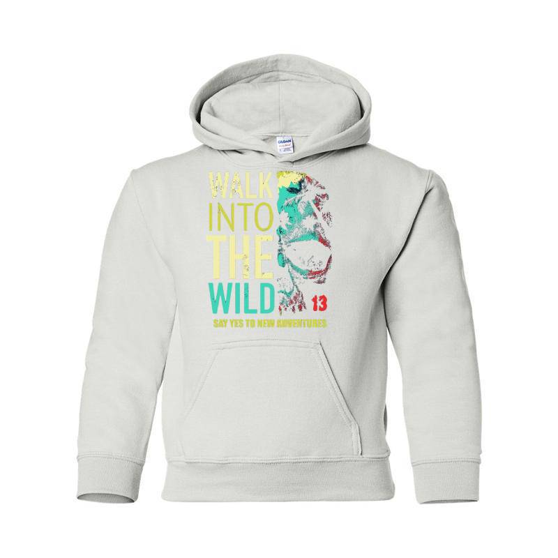 Walk Into The Wild Hooded Sweatshirt