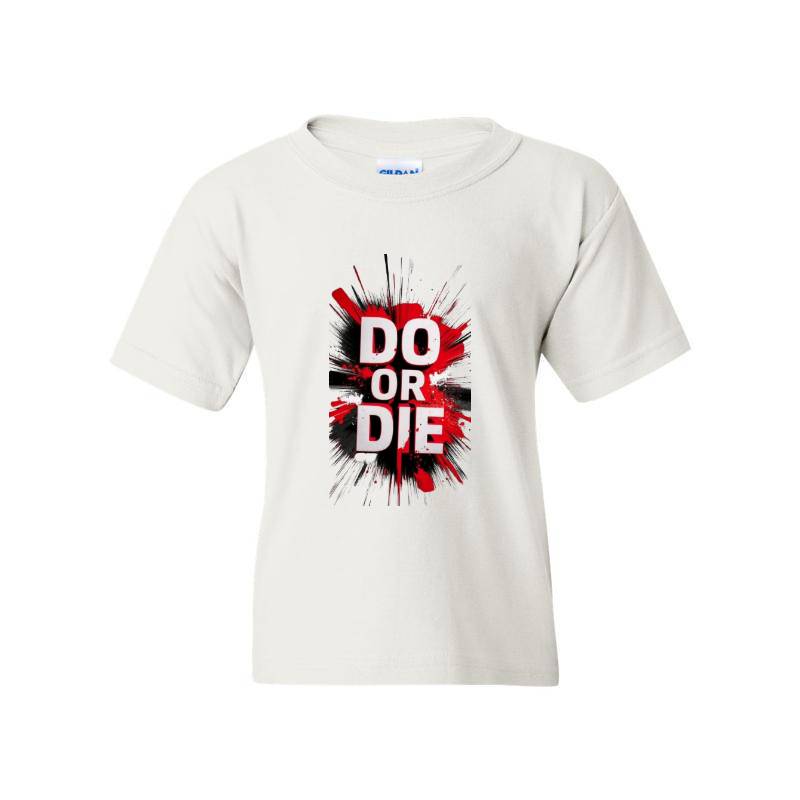 Do Or Die T-Shirt
