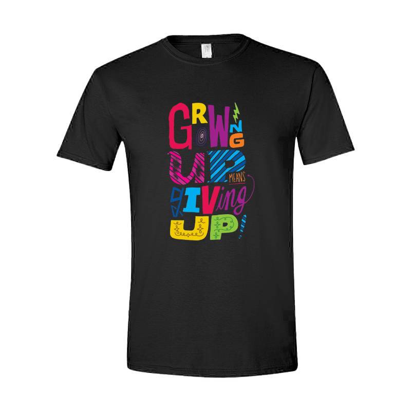 Growing Up T-Shirt