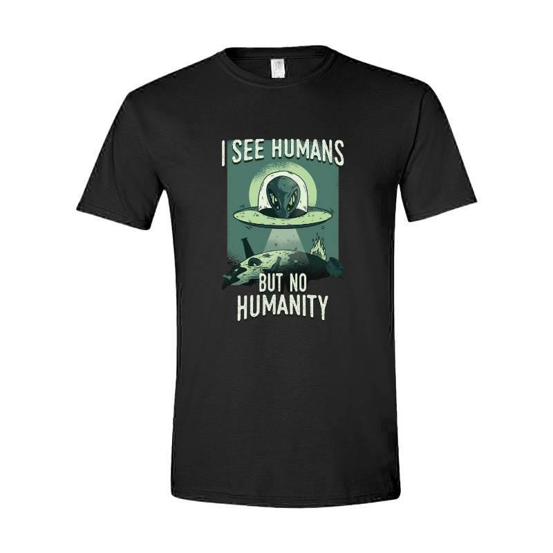I See Humans But Nı Humanity T-Shirt