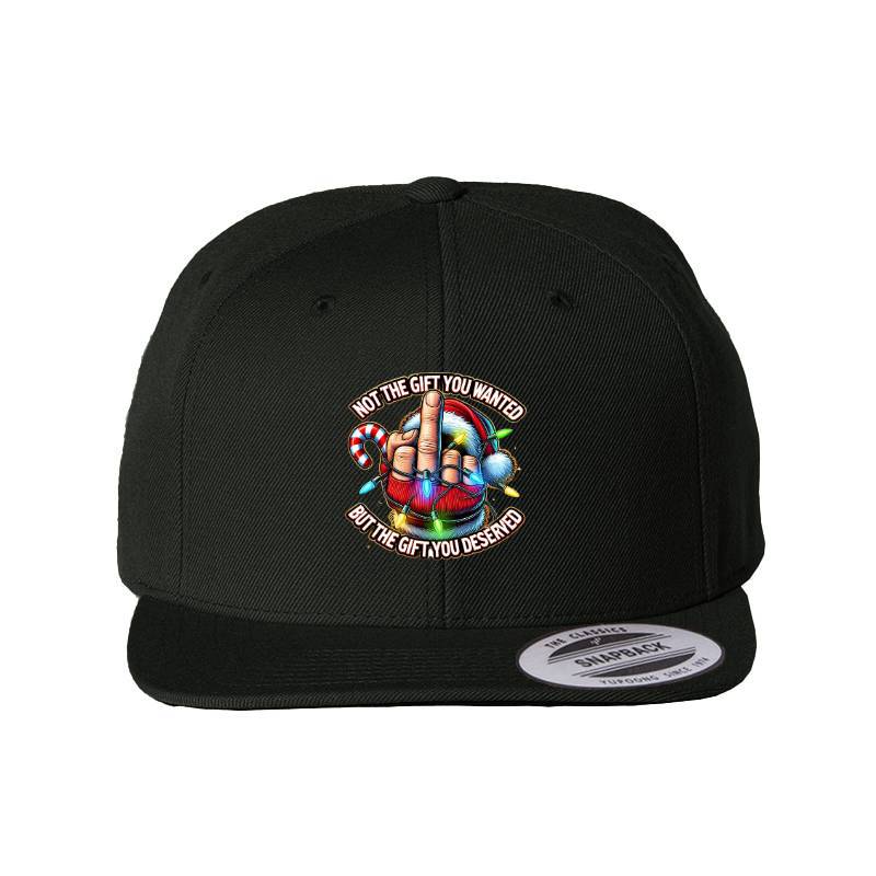 Not The Gift You Wanted Snapback Cap