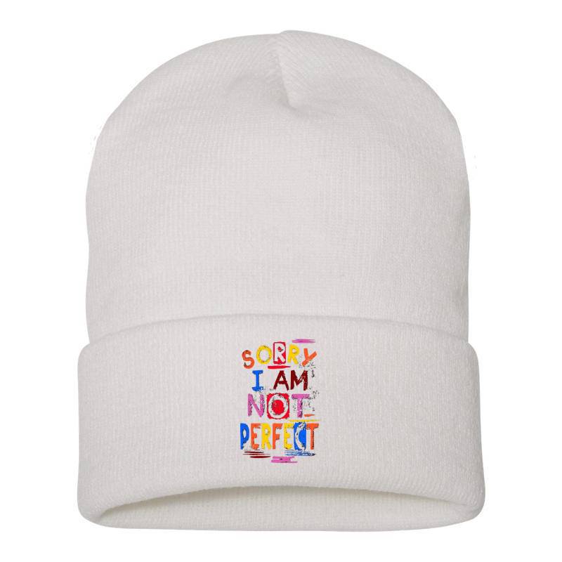 Sorry I Am Not Perfect Beanie