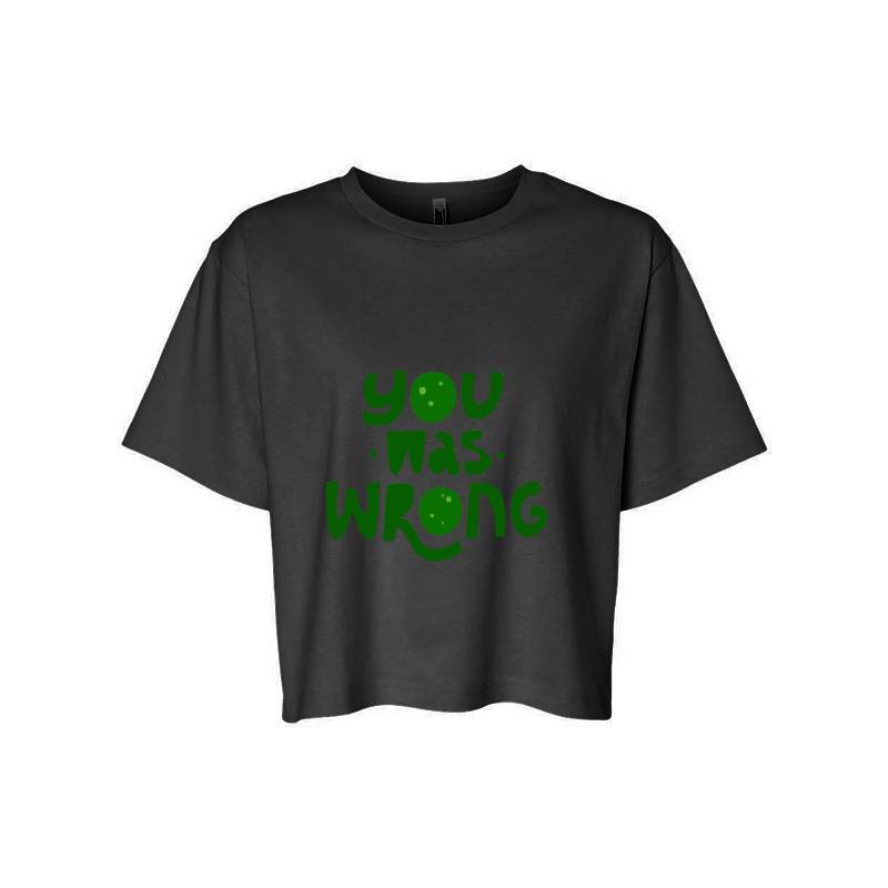You was wrong T-Shirt
