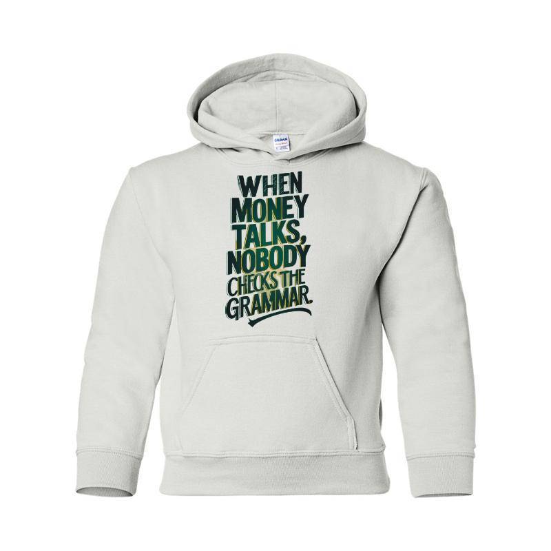Money Talks Hooded Sweatshirt