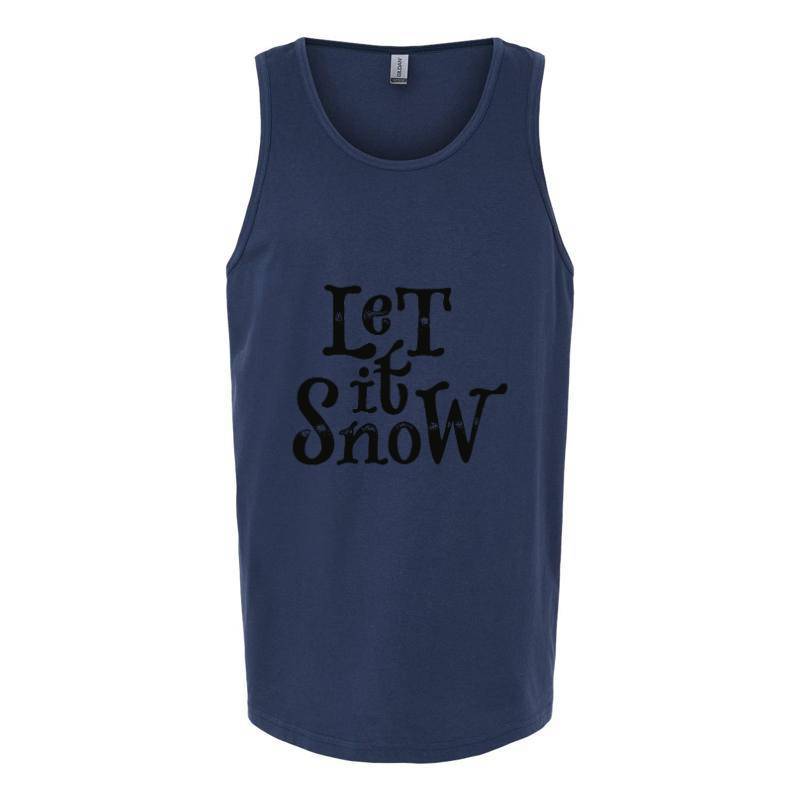 Let it snow Tank Top T-Shirt