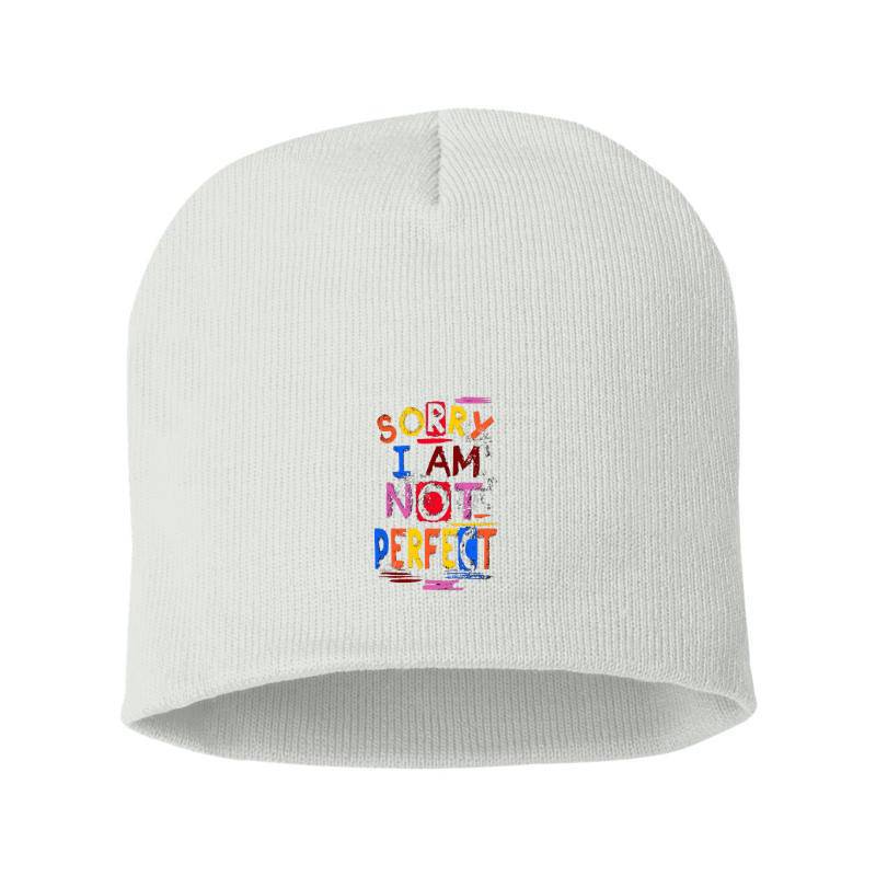 Sorry I Am Not Perfect Beanie