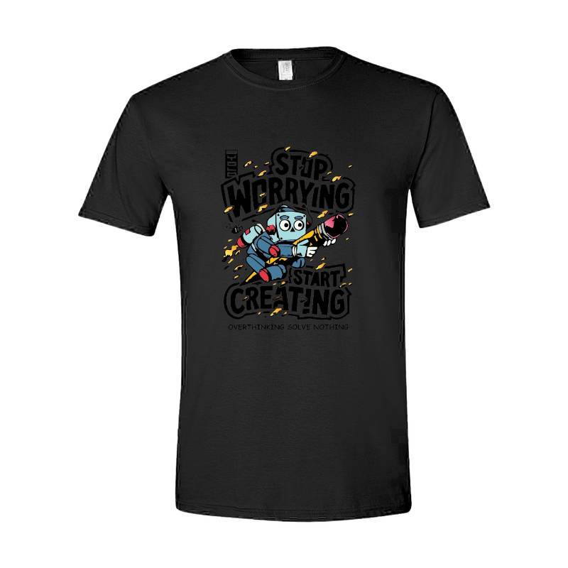 Stop Worrying Start Creating T-Shirt