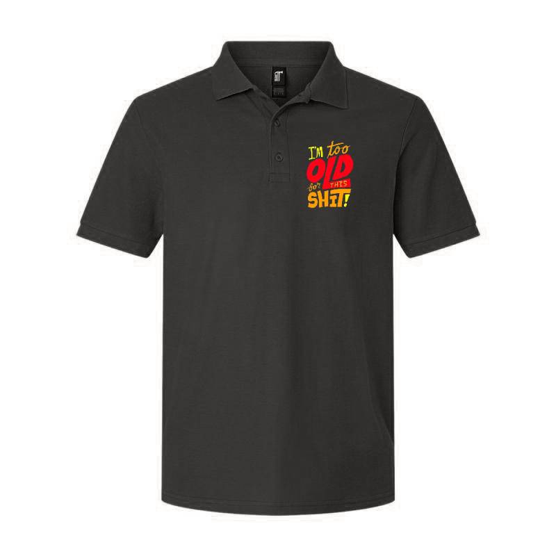 I'm Too Old Polo T-Shirt