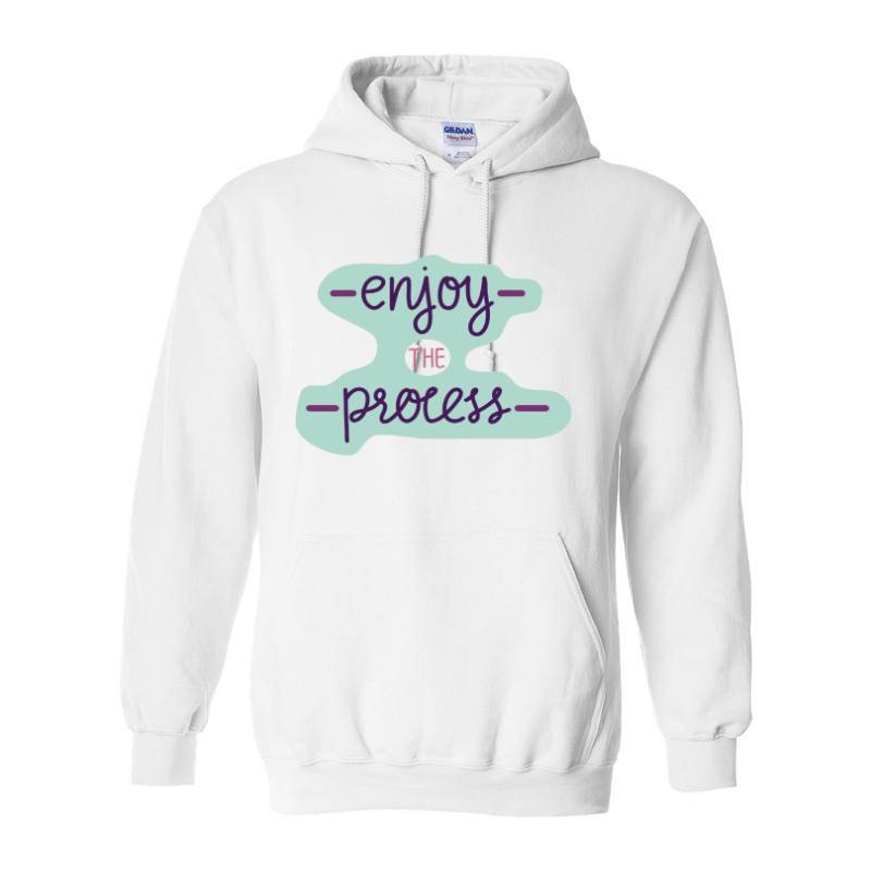 Enjoy the process Hoodie