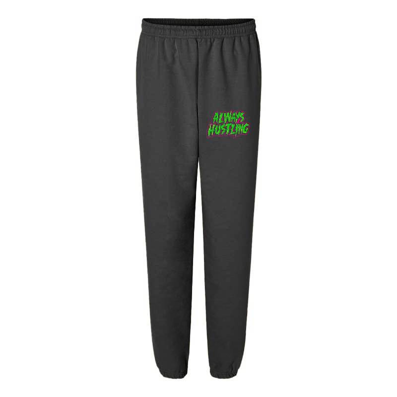 Always Hustling Sweatpants
