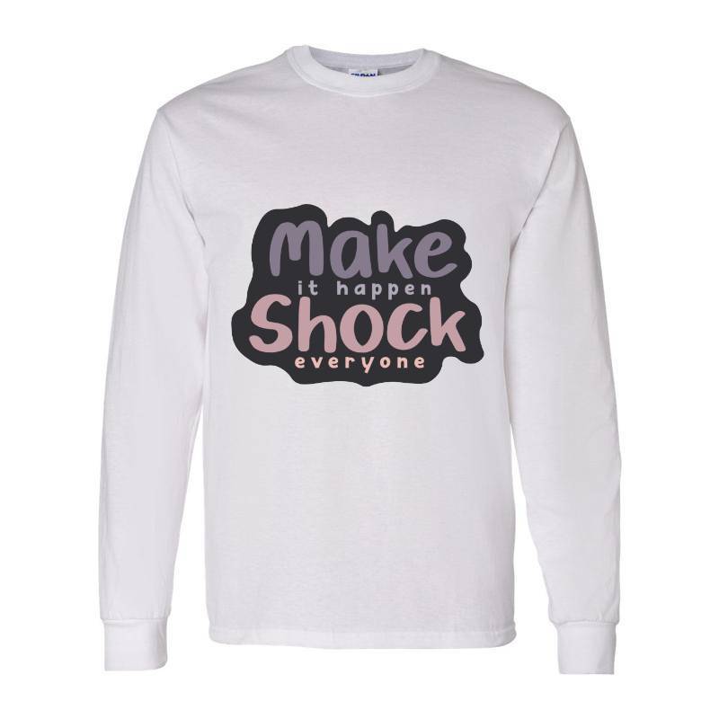 Make it Long Sleeve Shirt