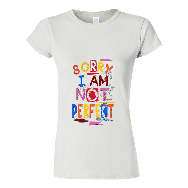 Sorry I Am Not Perfect T-Shirt